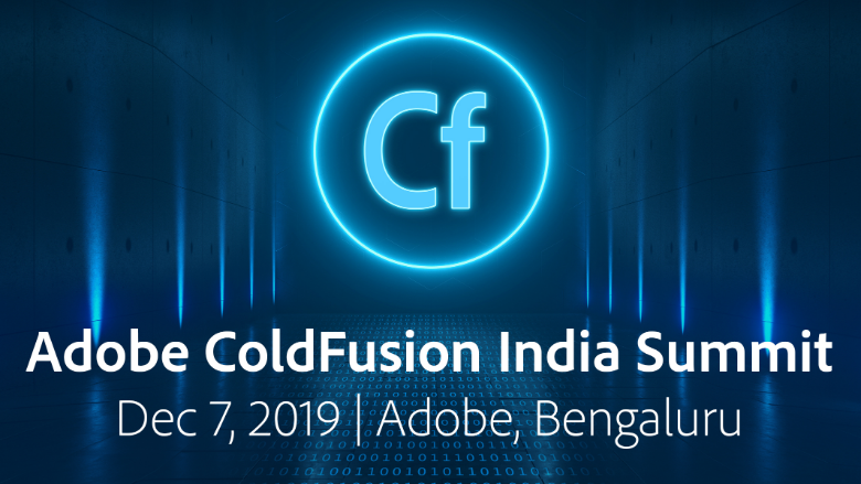 Some take away from Adobe Coldfusion India Summit 2019